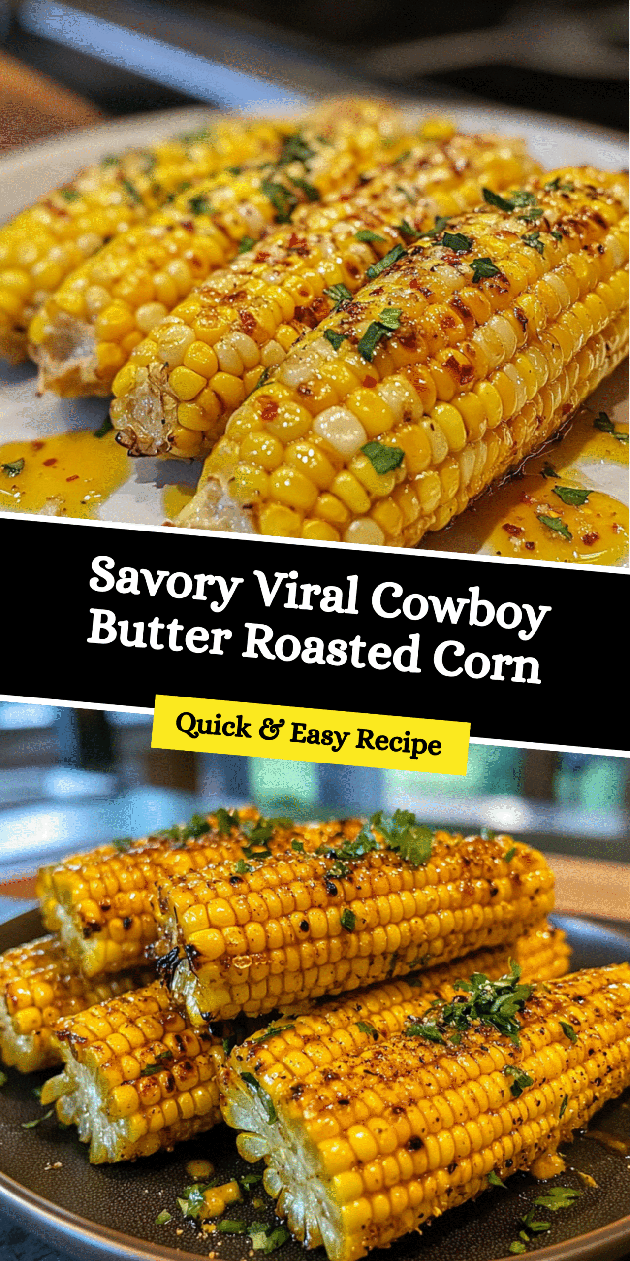 Savory Viral Cowboy Butter Roasted Corn