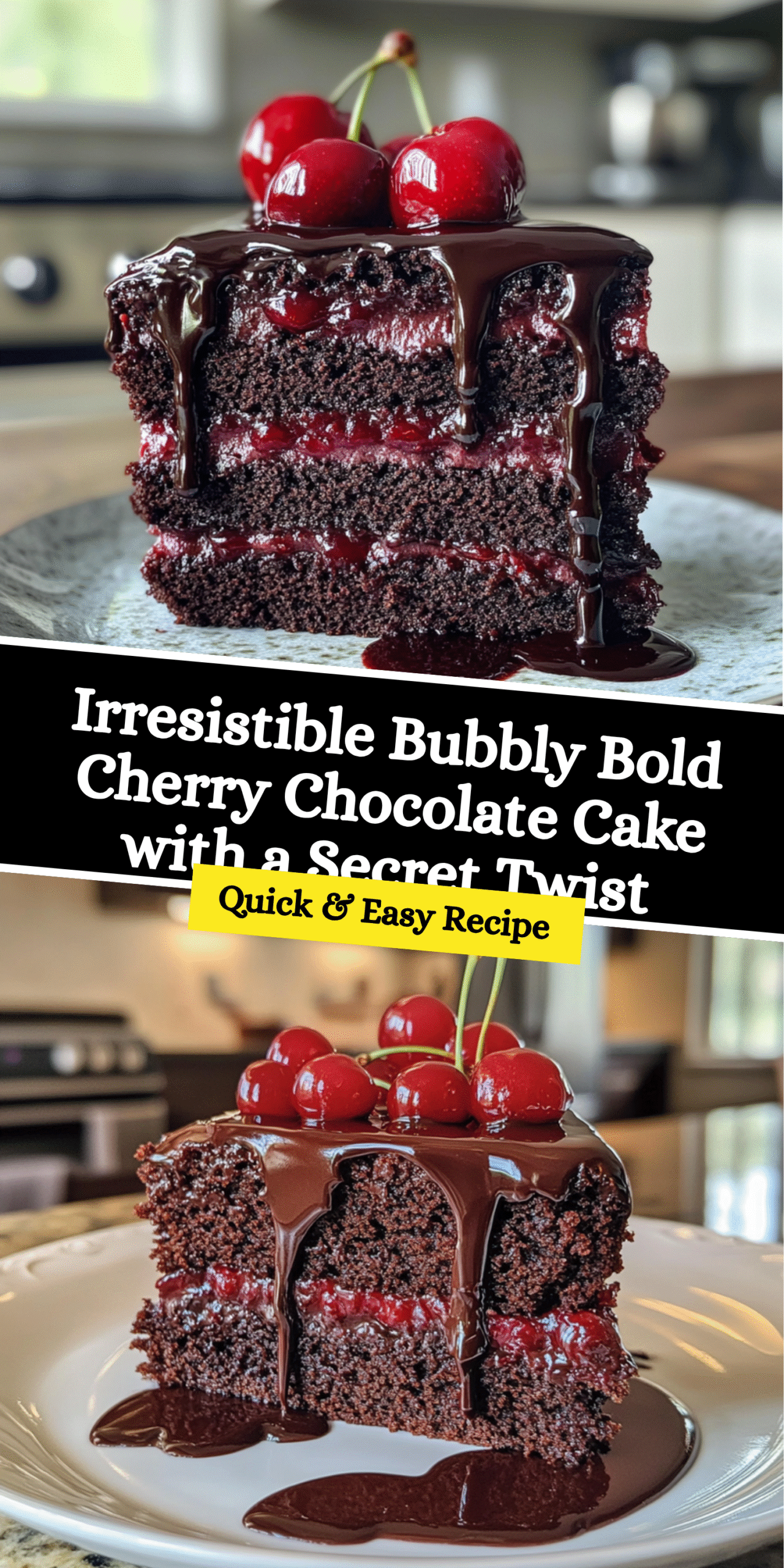 Irresistible Bubbly Bold Cherry Chocolate Cake with a Secret Twist