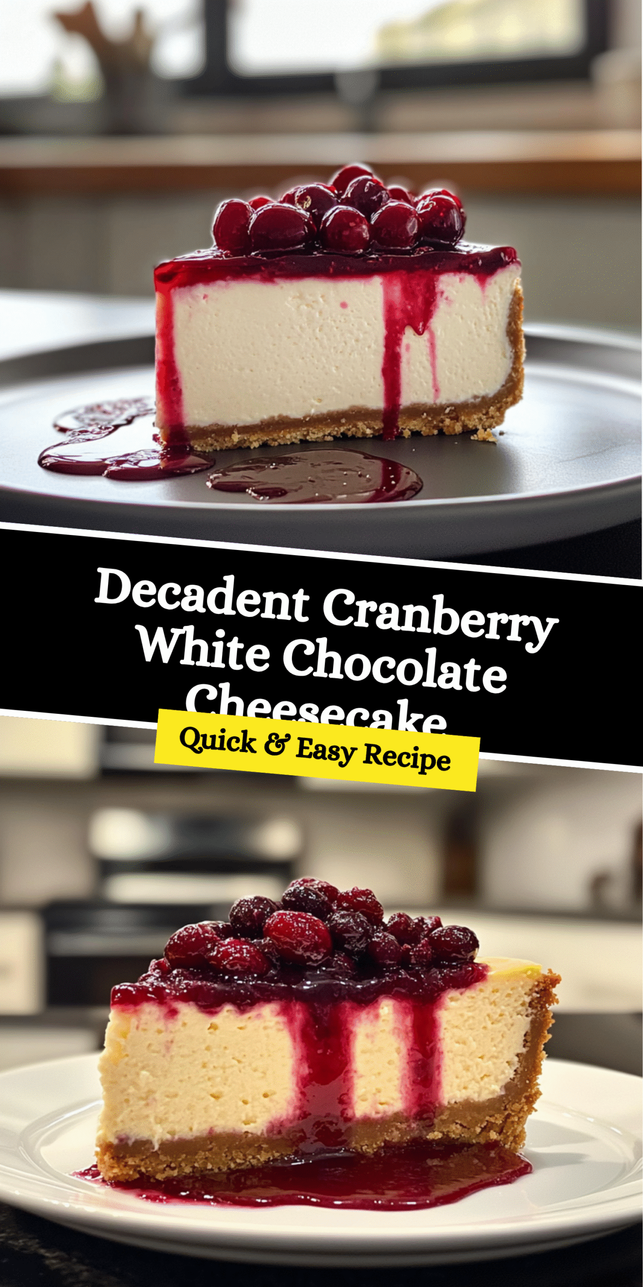 Decadent Cranberry White Chocolate Cheesecake
