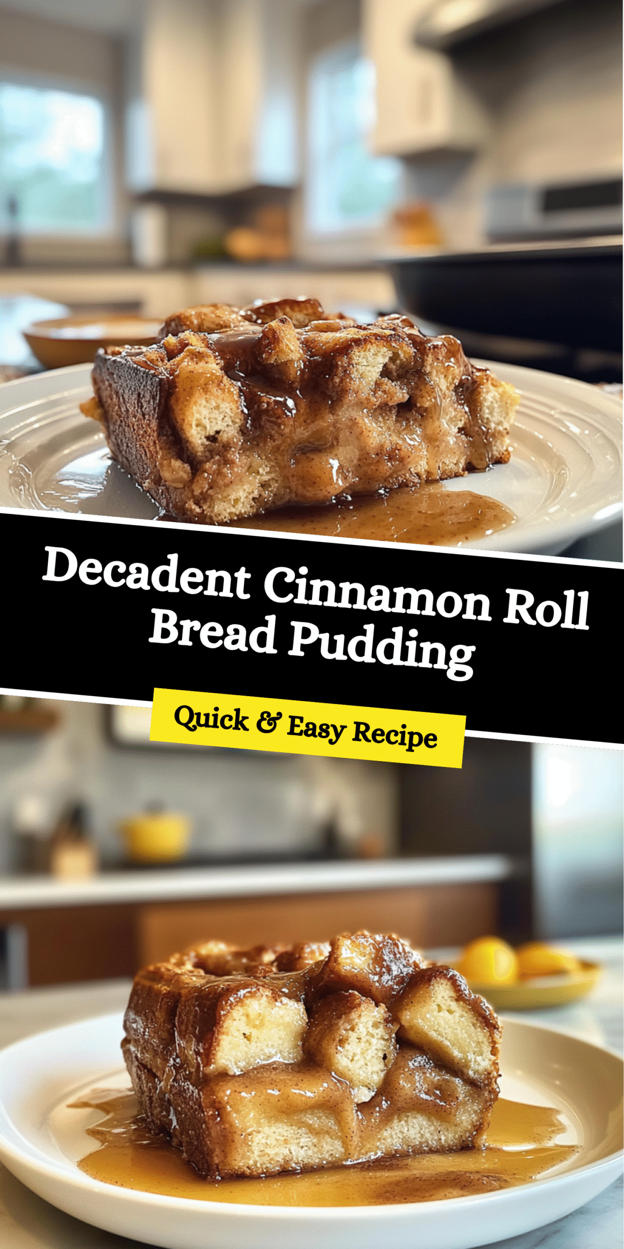 Decadent Cinnamon Roll Bread Pudding