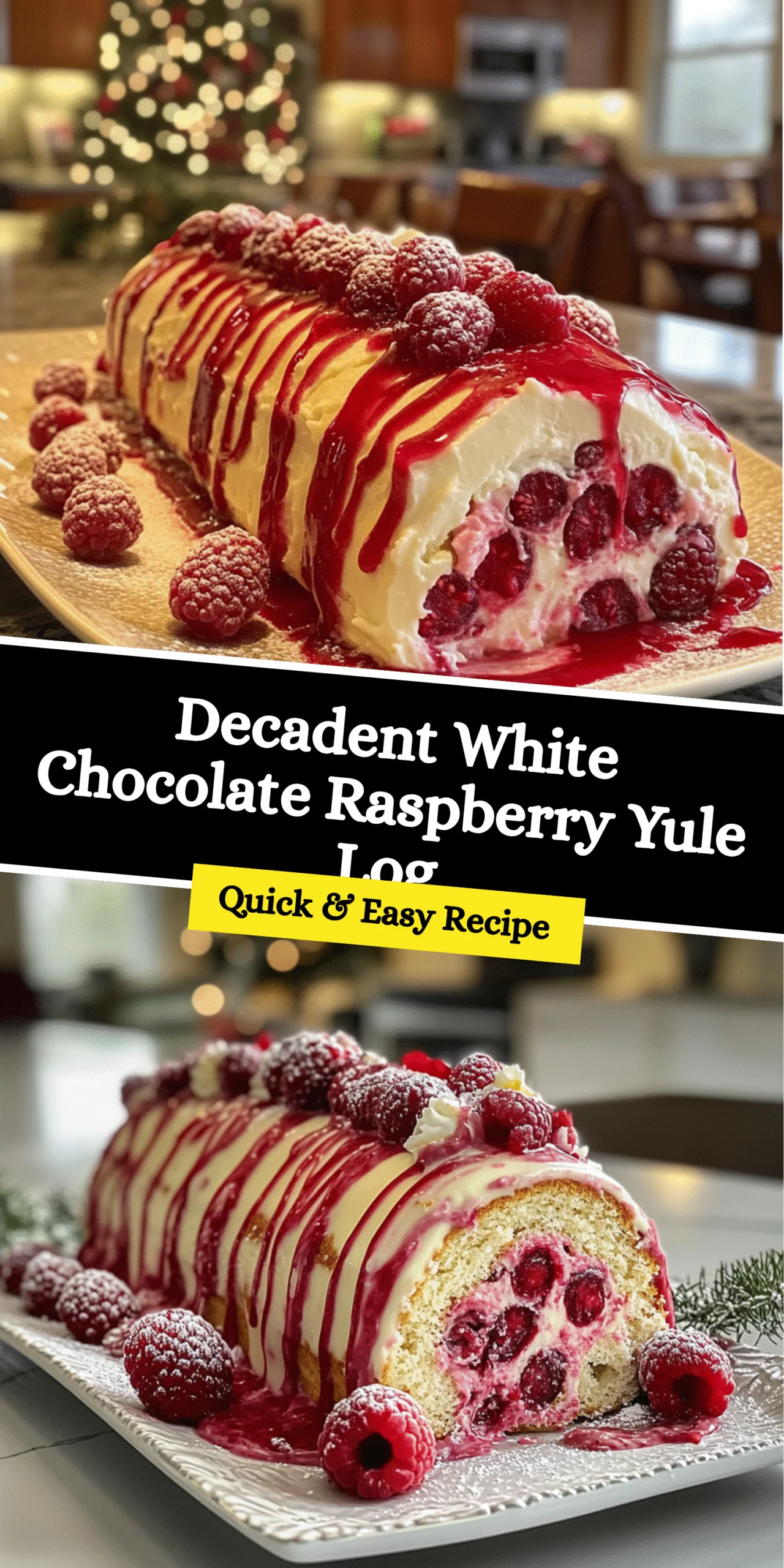 Decadent White Chocolate Raspberry Yule Log