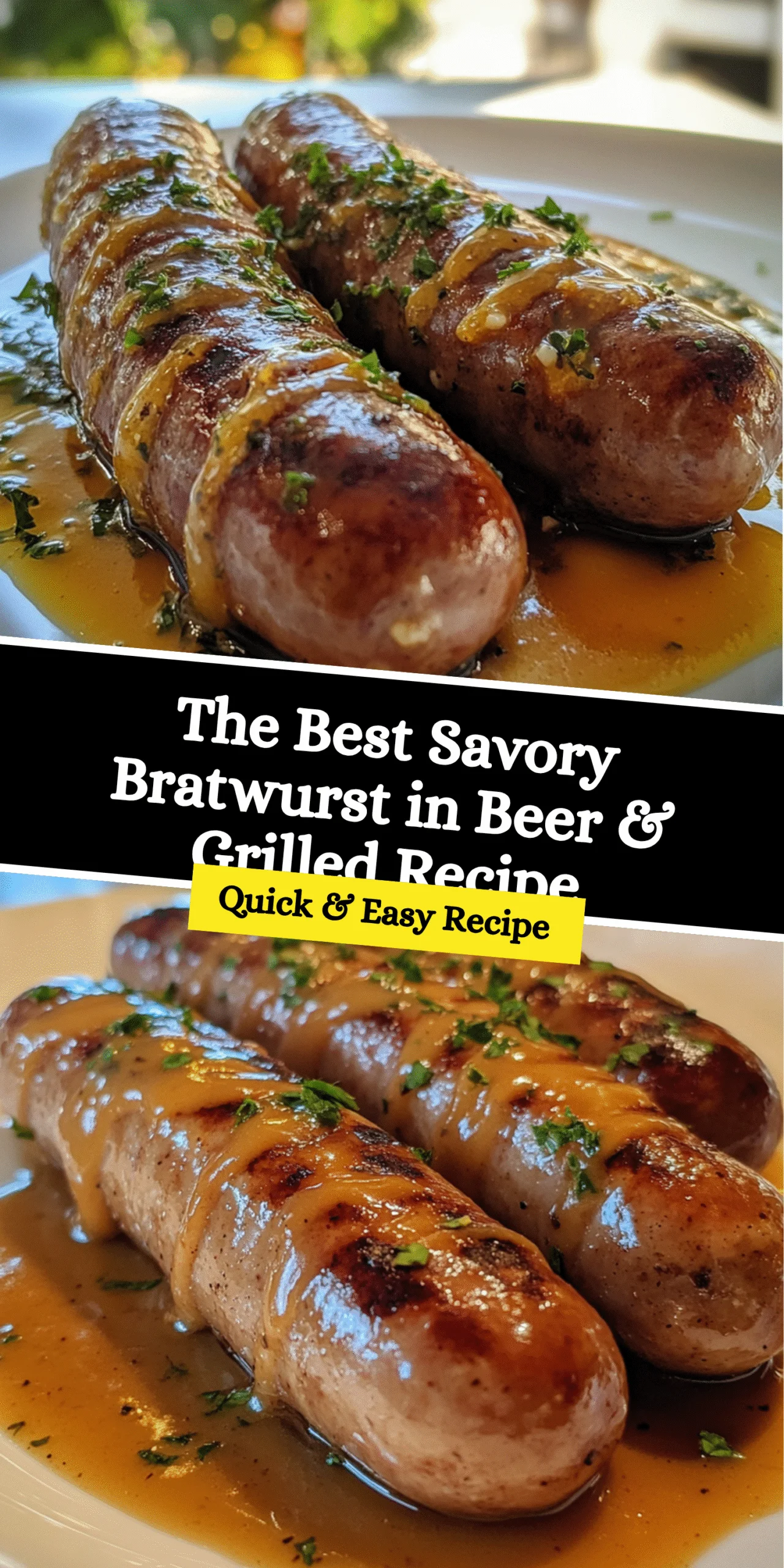 The Best Savory Bratwurst in Beer & Grilled Recipe