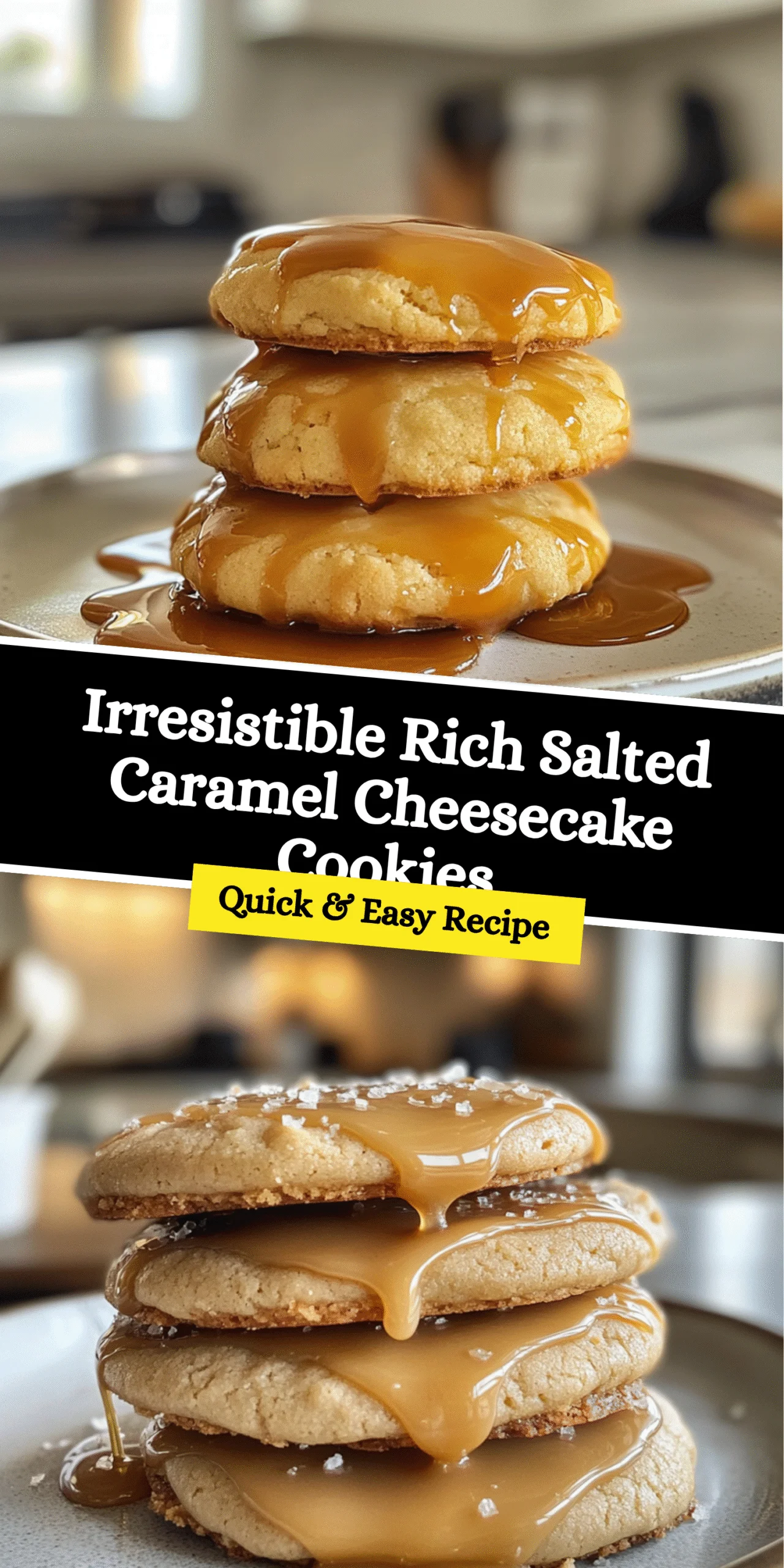 Irresistible Rich Salted Caramel Cheesecake Cookies