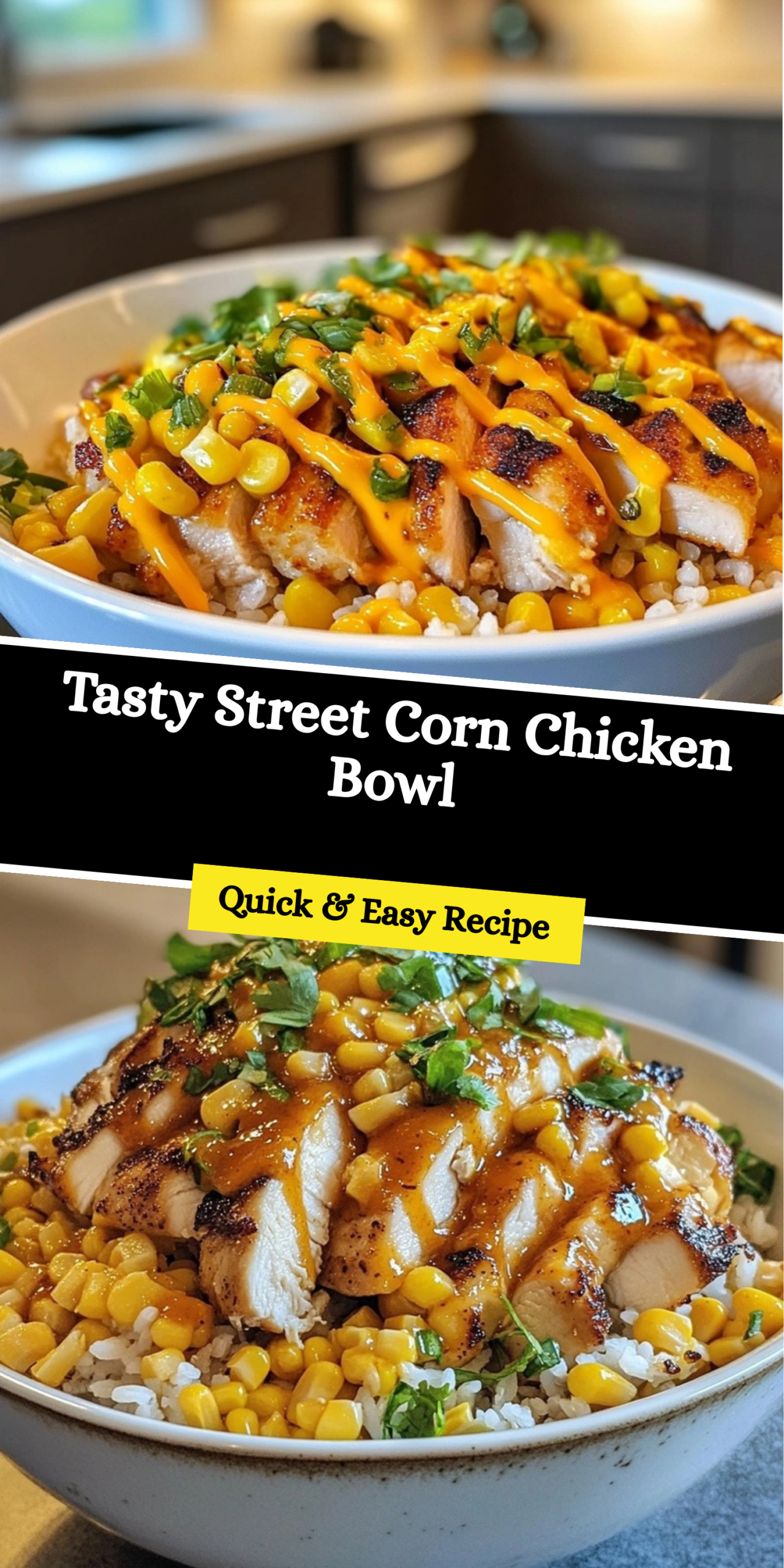 Tasty Street Corn Chicken Bowl