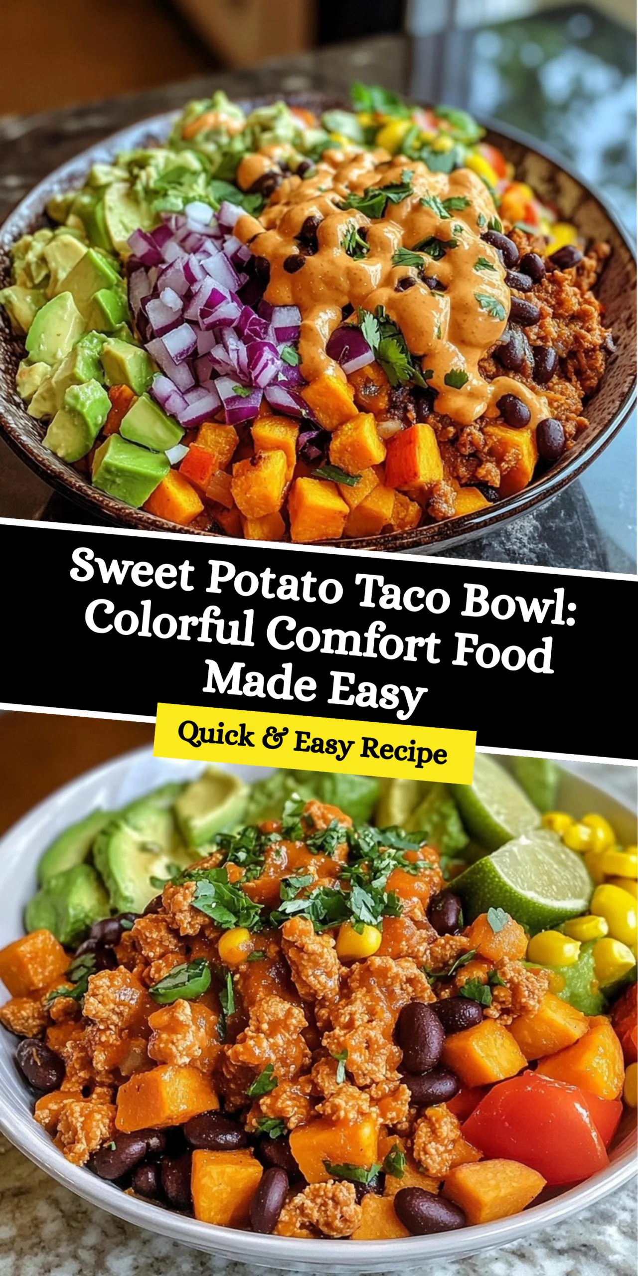 Sweet Potato Taco Bowl: Colorful Comfort Food Made Easy