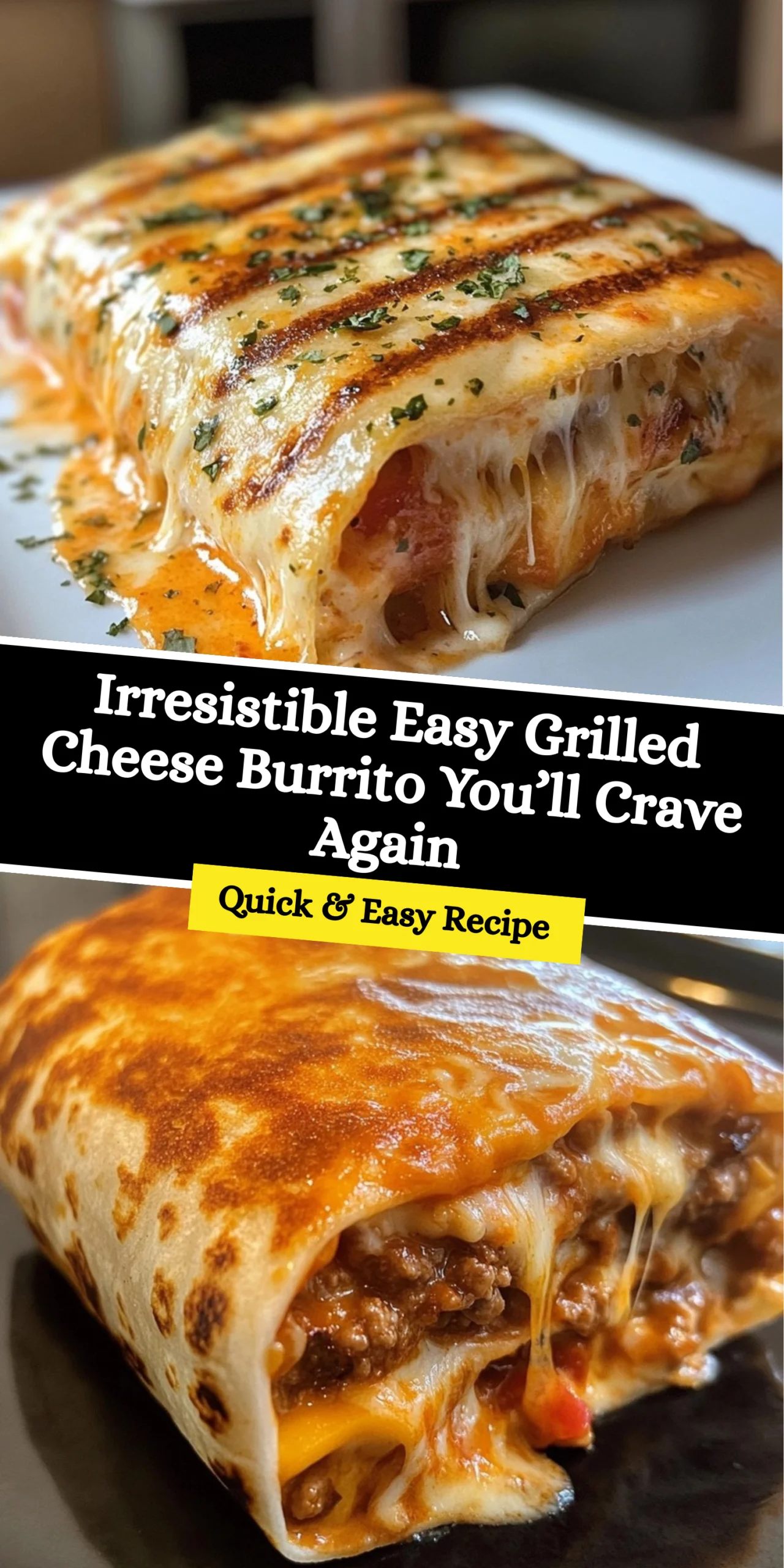 Irresistible Easy Grilled Cheese Burrito You’ll Crave Again