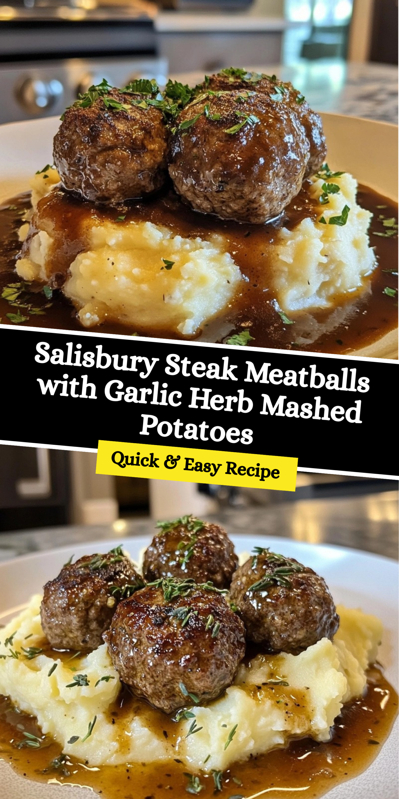 Salisbury Steak Meatballs with Garlic Herb Mashed Potatoes