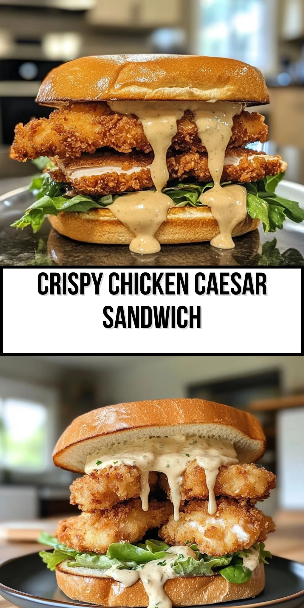 Crispy Chicken Caesar Sandwich
