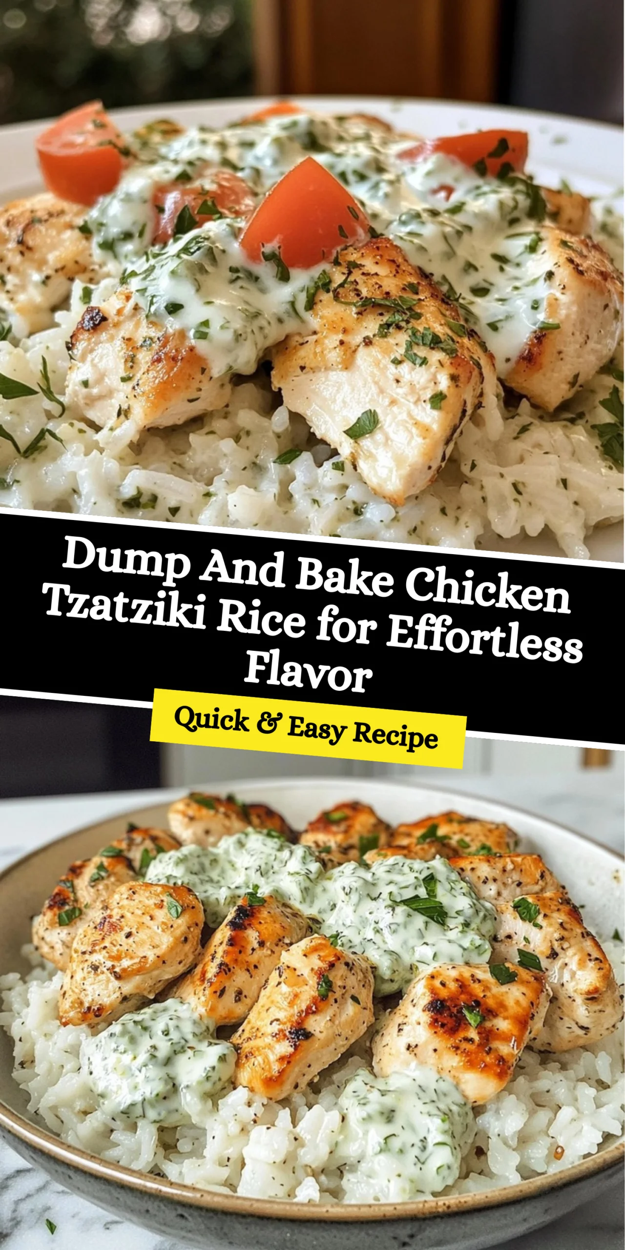Dump And Bake Chicken Tzatziki Rice for Effortless Flavor