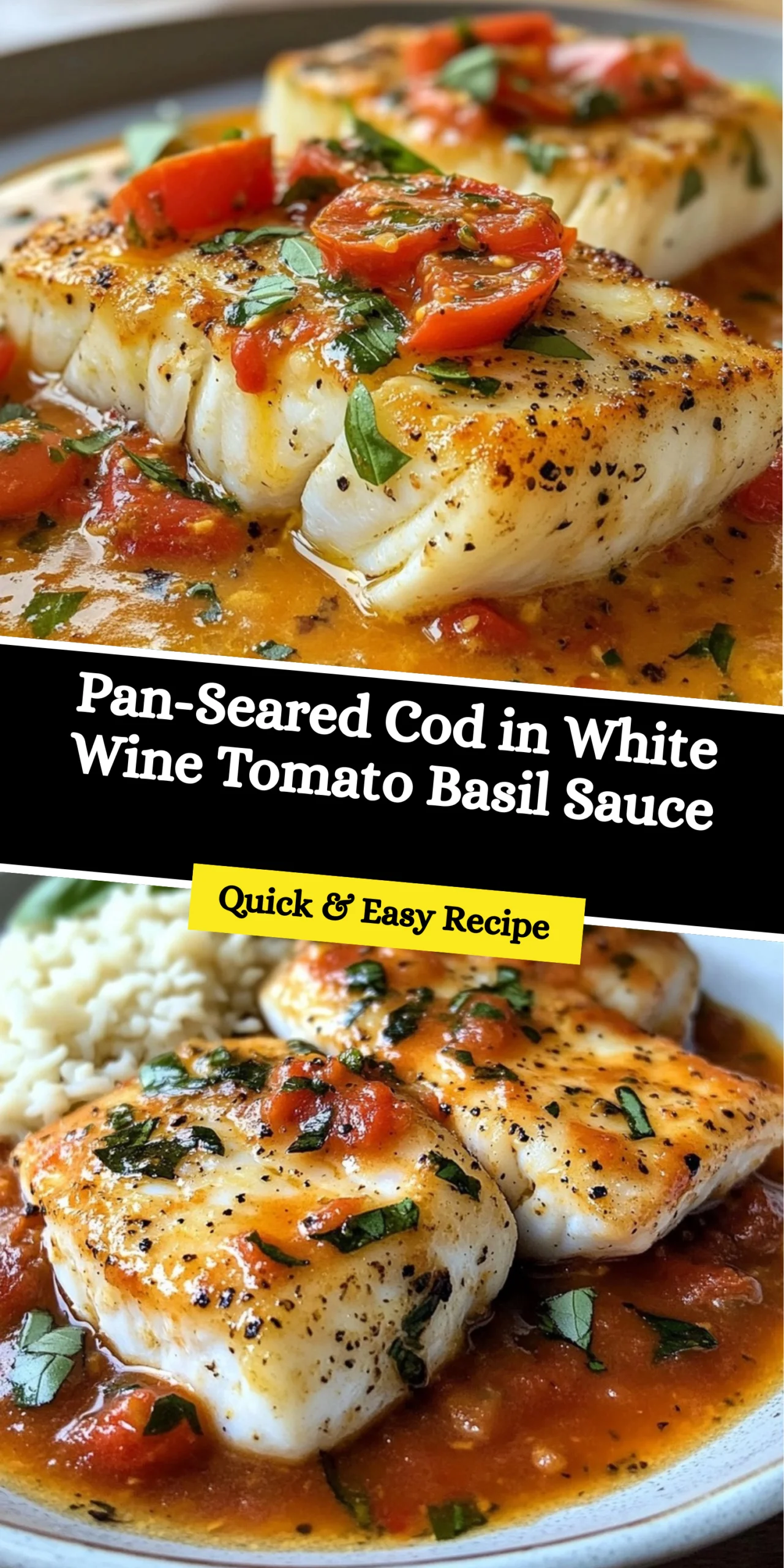 Pan-Seared Cod in White Wine Tomato Basil Sauce