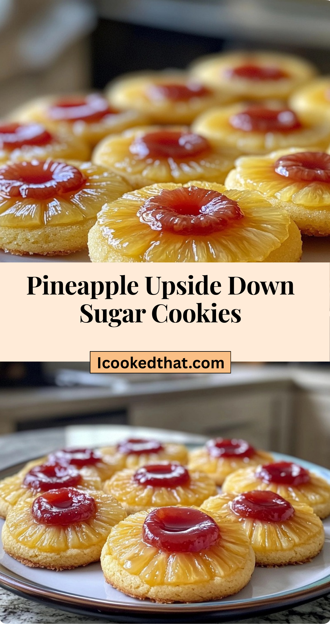 Pineapple Upside Down Sugar Cookies