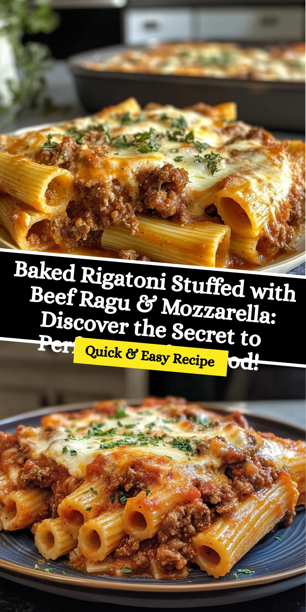 Baked Rigatoni Stuffed with Beef Ragu & Mozzarella: Discover the Secret to Perfect Comfort Food!