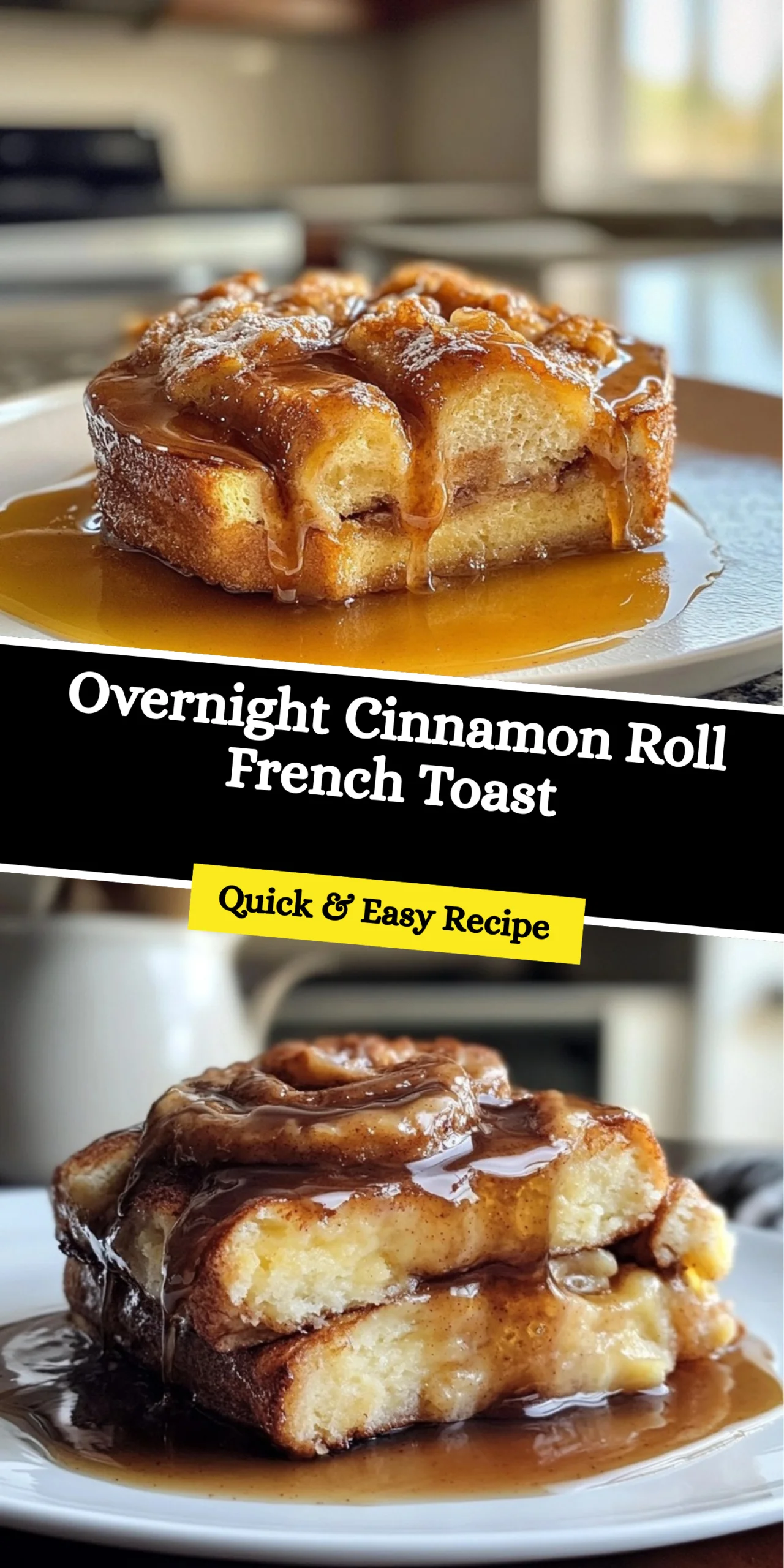 Overnight Cinnamon Roll French Toast