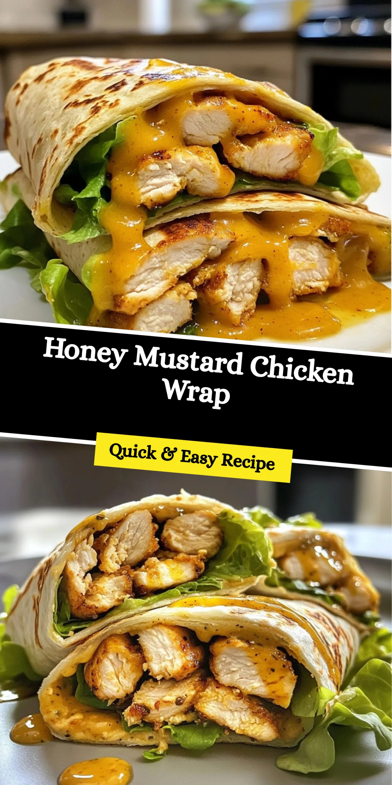 Honey Mustard Chicken Wrap