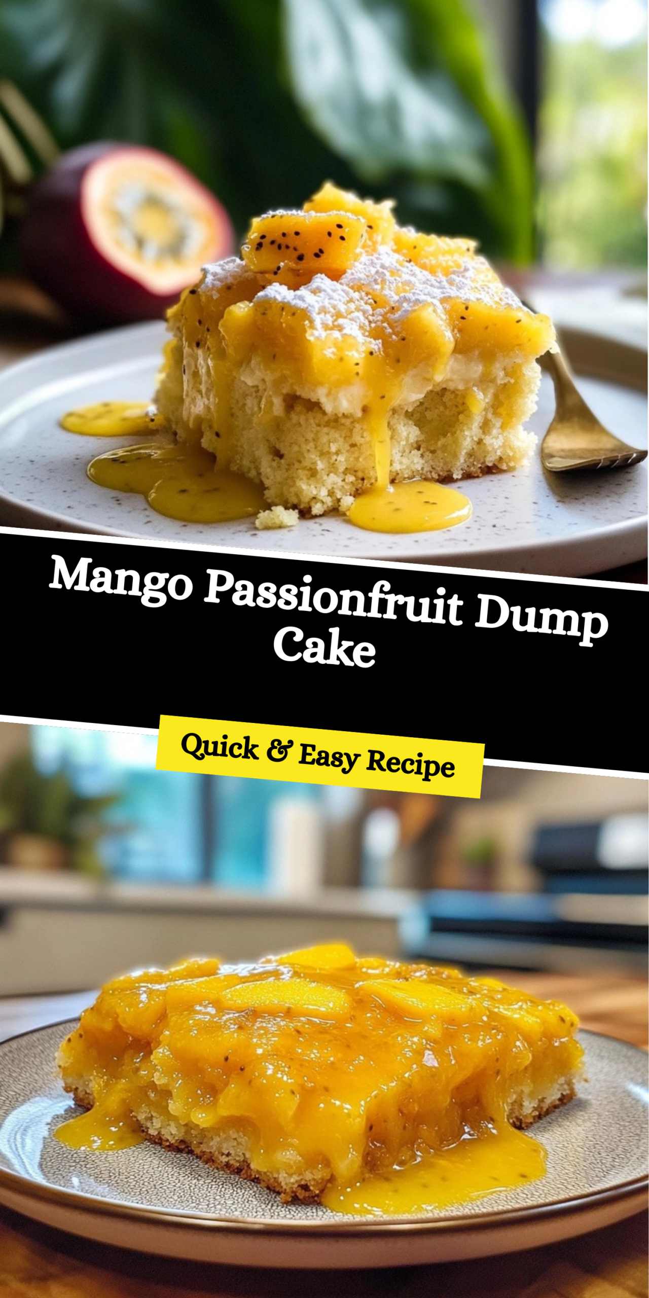 Mango Passionfruit Dump Cake