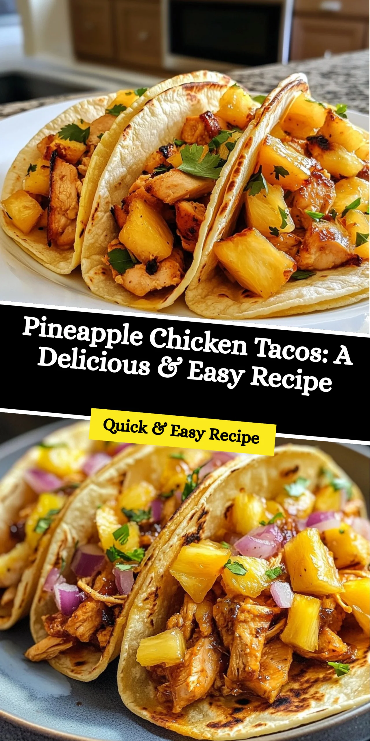 Pineapple Chicken Tacos: A Delicious & Easy Recipe